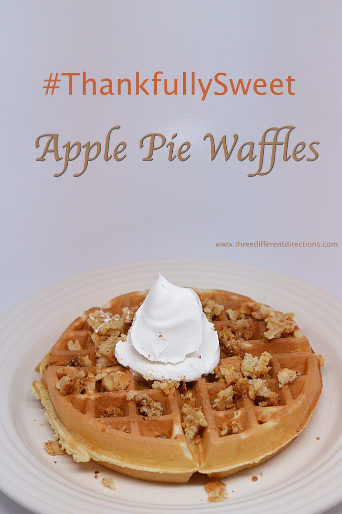 #ThankfullySweet Apple Pie Waffles