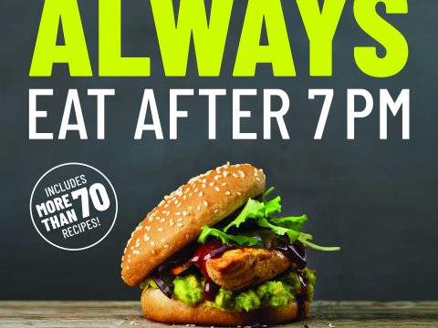 Always Eat After 7 PM